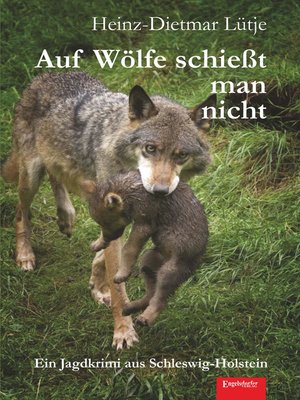 cover image of Auf Wölfe schießt man nicht